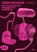Design Struggles Intersecting Histories Pedagogies And Perspectives Chatterjee