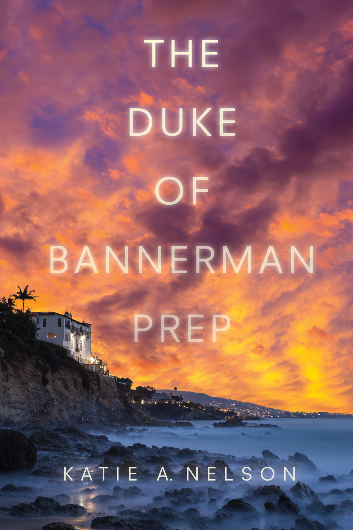 The Duke Of Bannerman Prep Katie A Nelson
