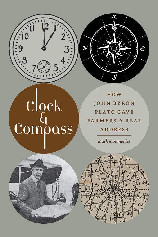 Clock And Compass How John Byron Plato Gave Farmers A Real Address Mark S Monmonier