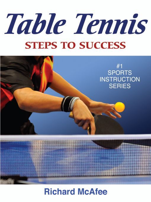Table Tennis Steps To Success Richard Mcafee