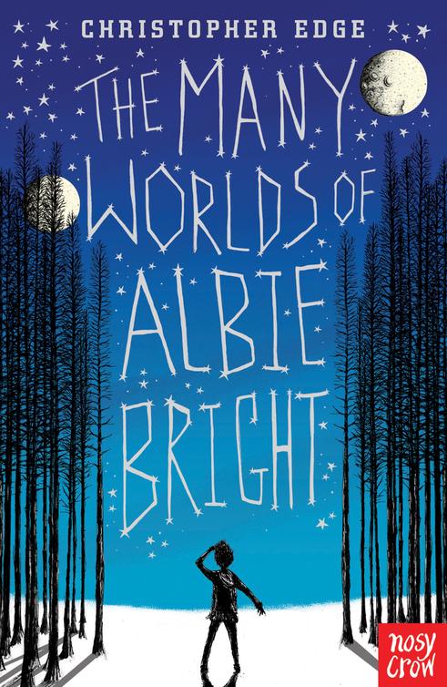 The Many Worlds Of Albie Bright Christopher Edge