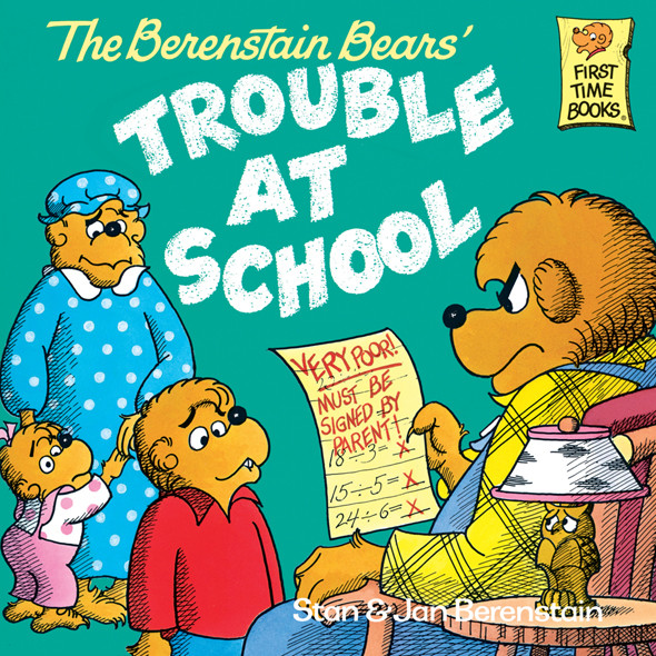 The Berenstain Bears And The Trouble At School Stan Berenstain