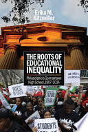 The Roots Of Educational Inequality Erika M Kitzmiller