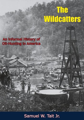 The Wildcatters Samuel W Tait Jr