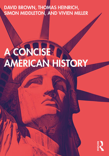 A Concise American History David Brown Simon Middleton Thomas Heinrich