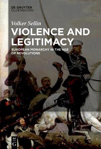 Violence And Legitimacy 1st Edition Volker Sellin
