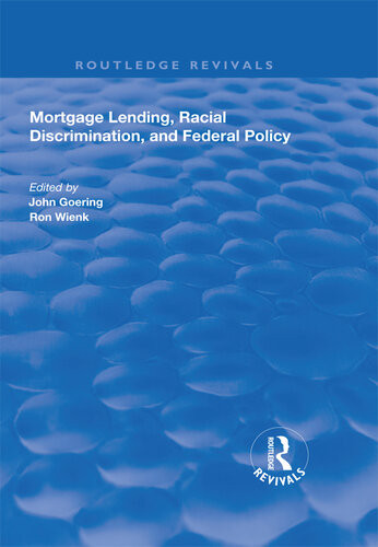 Mortgage Lending Racial Discrimination And Federal Policy John Goering