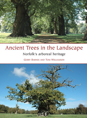 Ancient Trees In The Landscapenorfolks Arboreal Heritage Gerry Barnes