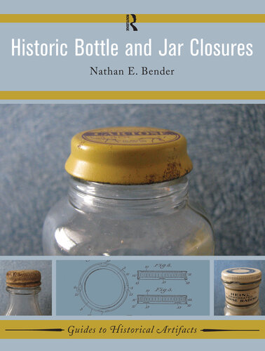 Historic Bottle And Jar Closures Nathan E Bender