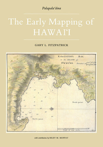 Early Mapping Of Hawaii Gary L Fitzpatrick
