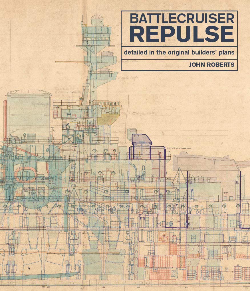 Battlecruiser Repulse Detailed In The Original Builders Plans John Roberts