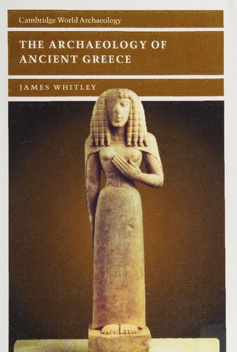 The Archaeology Of Ancient Greece James Whitley