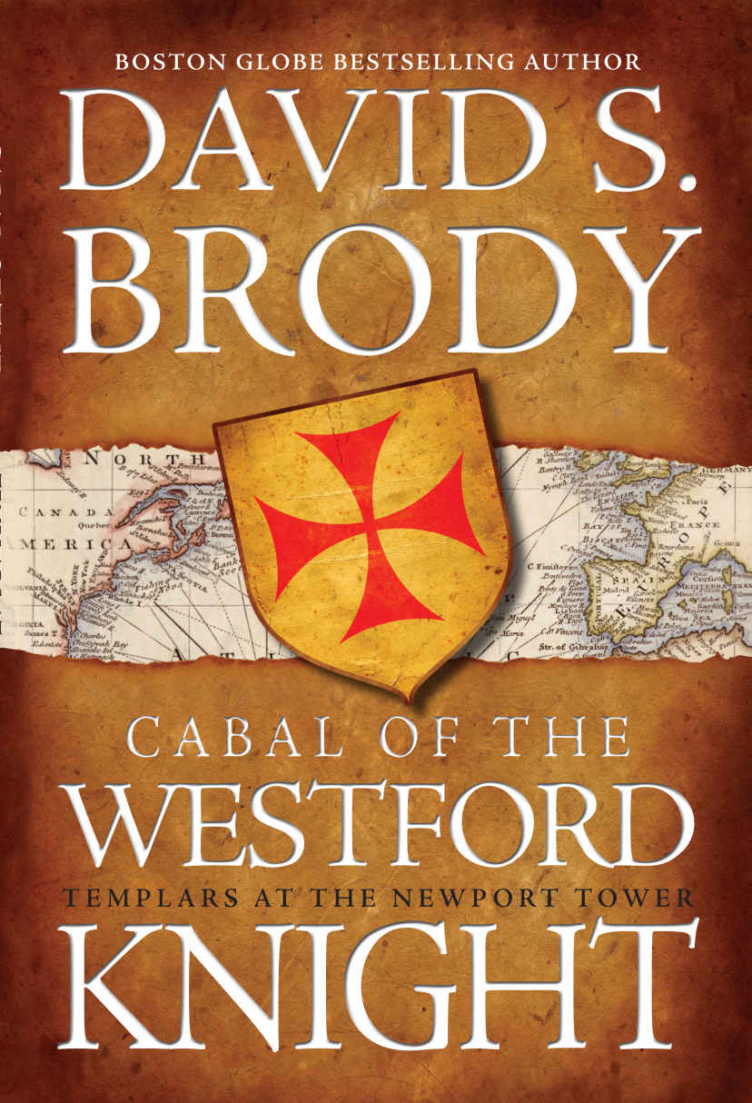 Templars In America Series 01 Cabal Of The Westford Knight David S Brody