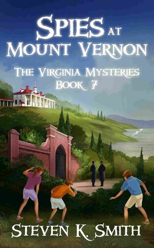 Spies At Mount Vernon Steven K Smith