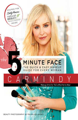 The 5minute Face The Quick Easy Makeup Guide For Every Woman Carmindy