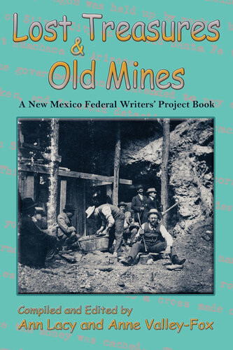 Lost Treasures Old Mines Ann Lacy And Anne Valleyfox