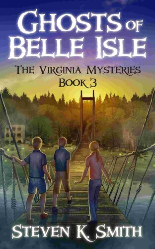 Ghosts Of Belle Isle The Virginia Mysteries Book 3 Steven K Smith