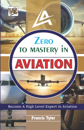 Zero To Mastery In Aviation Francis Tyler