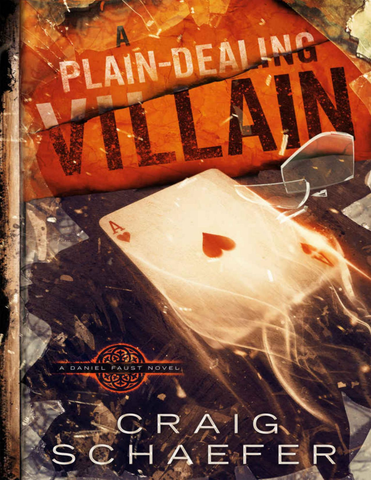 A Plaindealing Villain Daniel Faust Book 4 Craig Schaefer