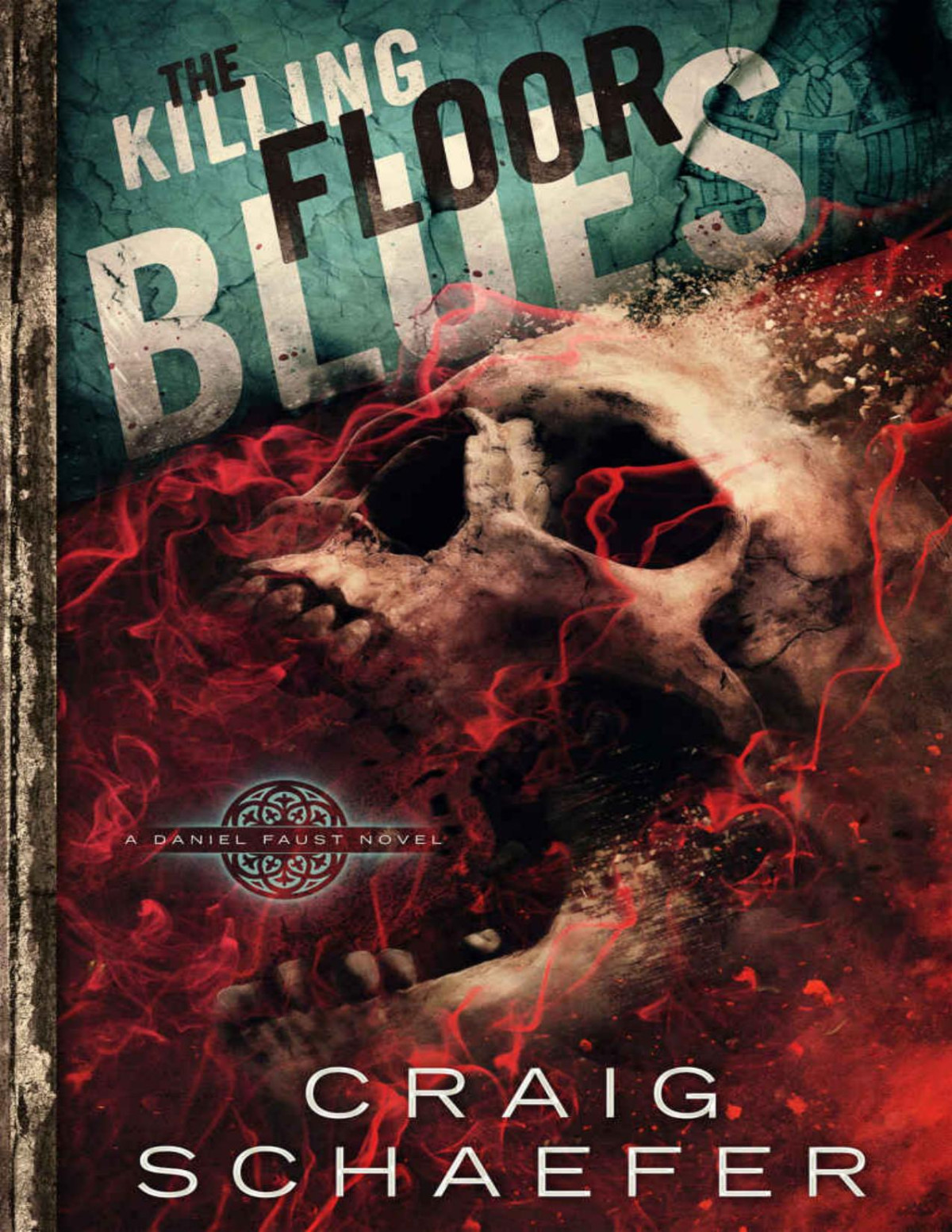 The Killing Floor Blues Daniel Faust Book 5 Craig Schaefer