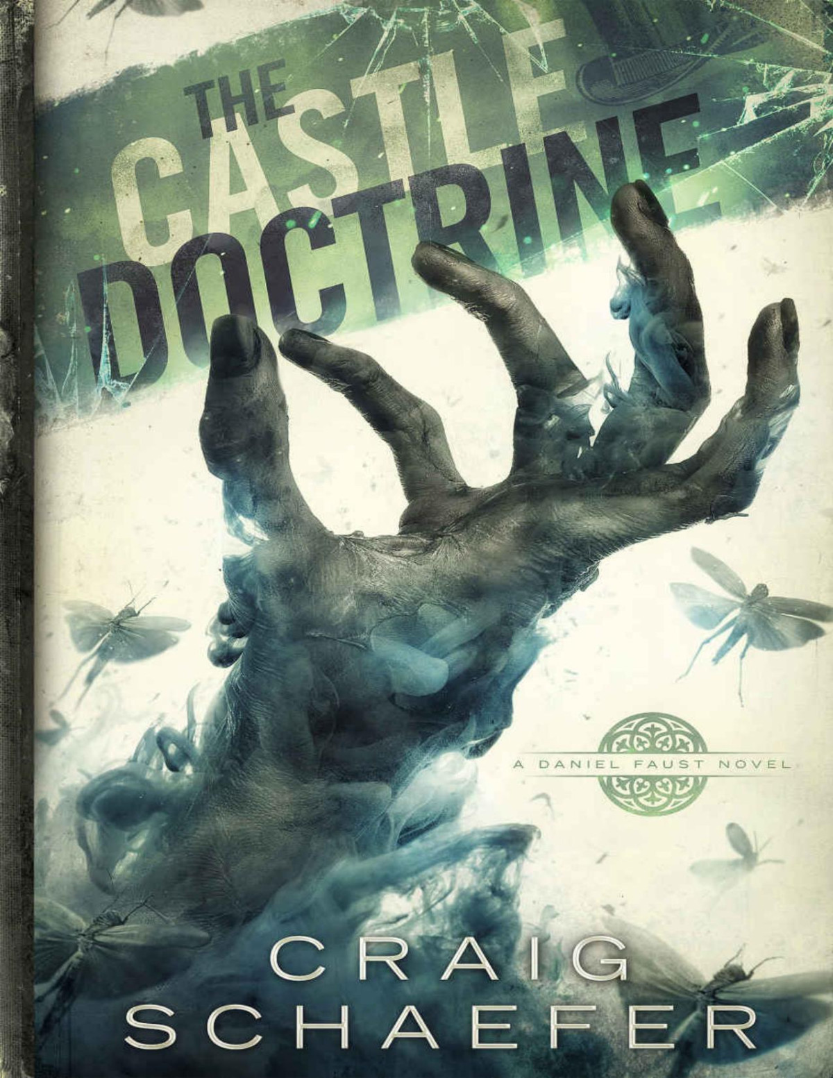 The Castle Doctrine Daniel Faust Book 6 Craig Schaefer