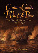 Captain Cooks War And Peace The Royal Navy Years 17551768 John Robson