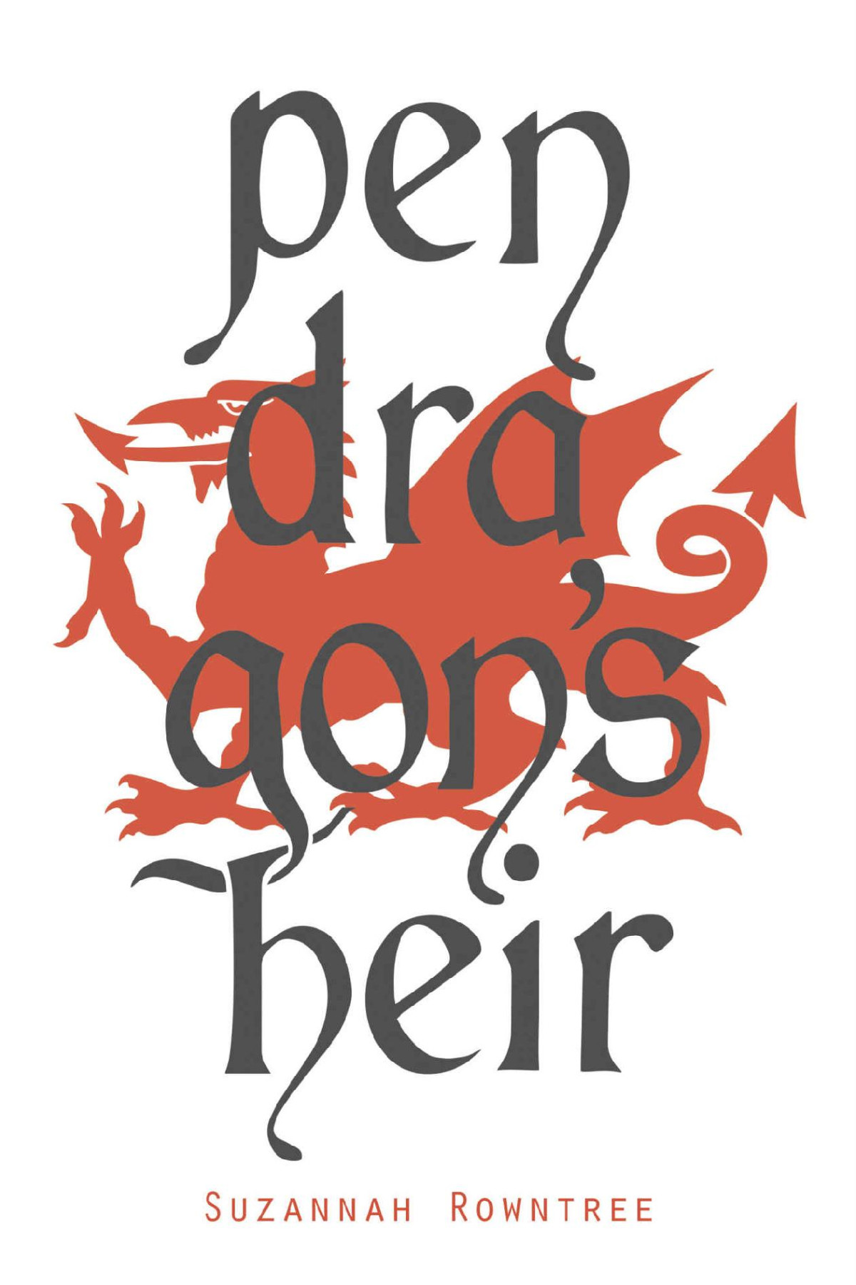 Pendragons Heir 1 3 Suzannah Rowntree
