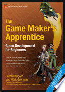 The Game Makers Apprentice Jacob Habgood Mark Overmars
