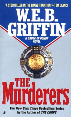 The Murderers W E B Griffin