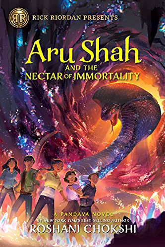 Aru Shah And The Nectar Of Immortality Pandava 5 1st Edition Roshani Chokshi