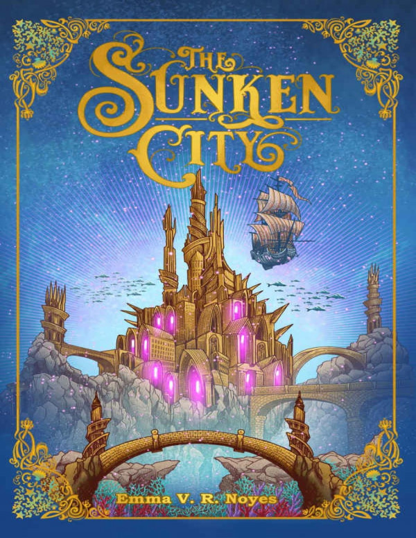 The Sunken City Noyes Emma V R
