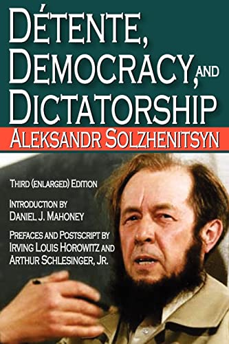 Detente Democracy And Dictatorship 3rd Edition Aleksandr Solzhenitsyn