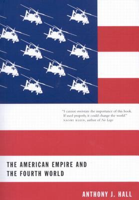 The American Empire And The Fourth World The Bowl With One Spoon Part One Anthony J Hall