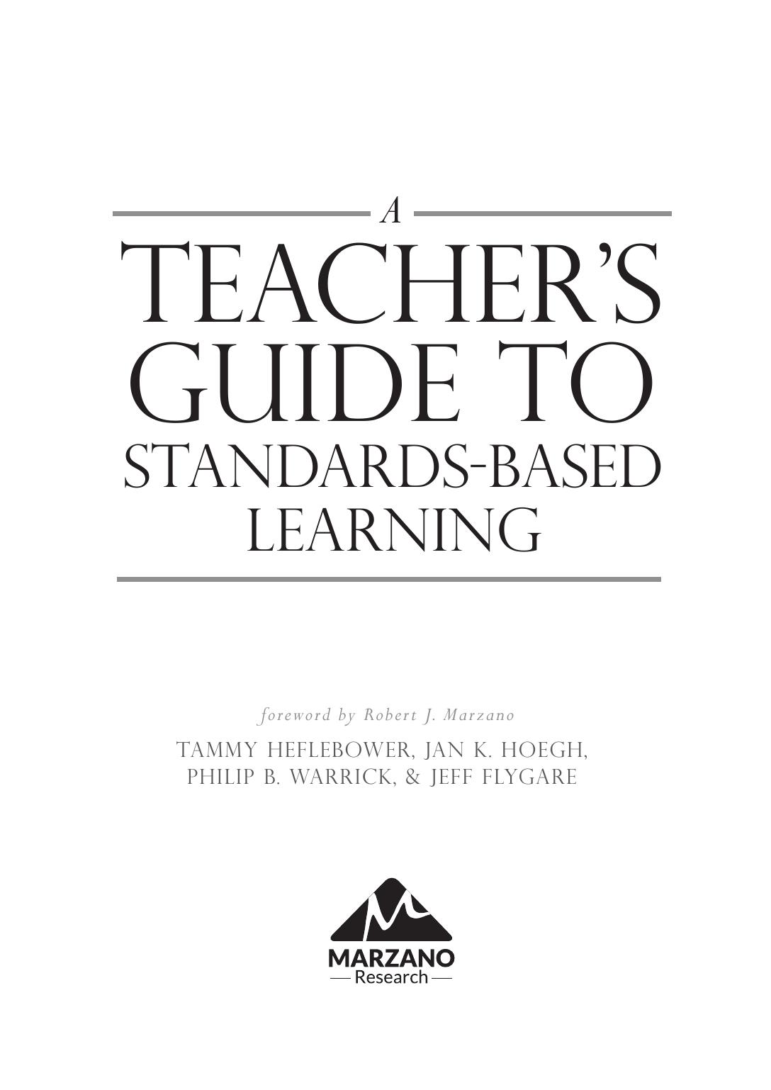 A Teachers Guide To Standardsbased Learning An Instruction Manual For Adopting Standardsbased Grading Curriculum And Feedback Tammy Heflebower