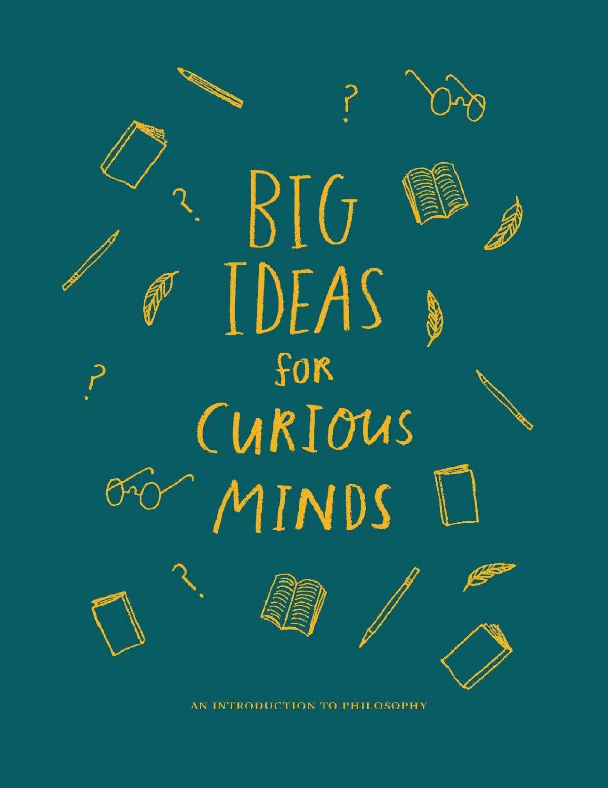 Big Ideas For Curious Minds An Introduction To Philosophy The School Of Life