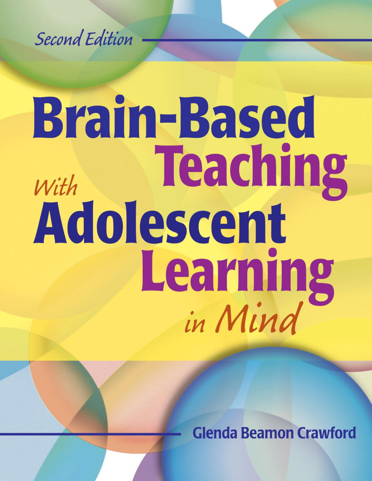 Brainbased Teaching With Adolescent Learning In Mind 2nd Glenda Beamon Crawford