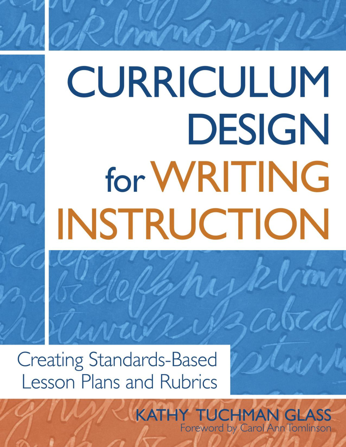 Curriculum Design For Writing Instruction Glass Kathy Tuchman