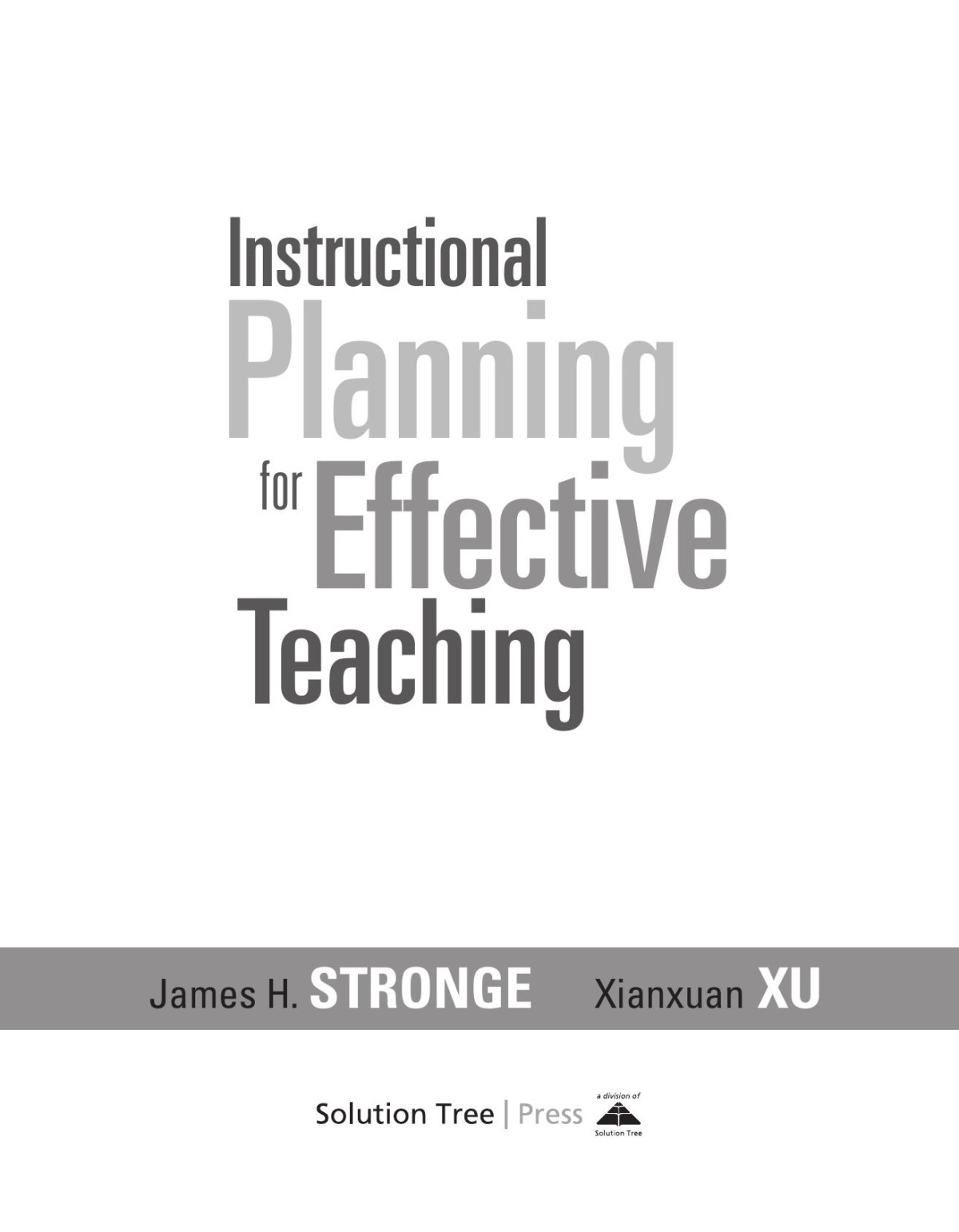 Instructional Planning For Effective Teaching Stronge James Hxu