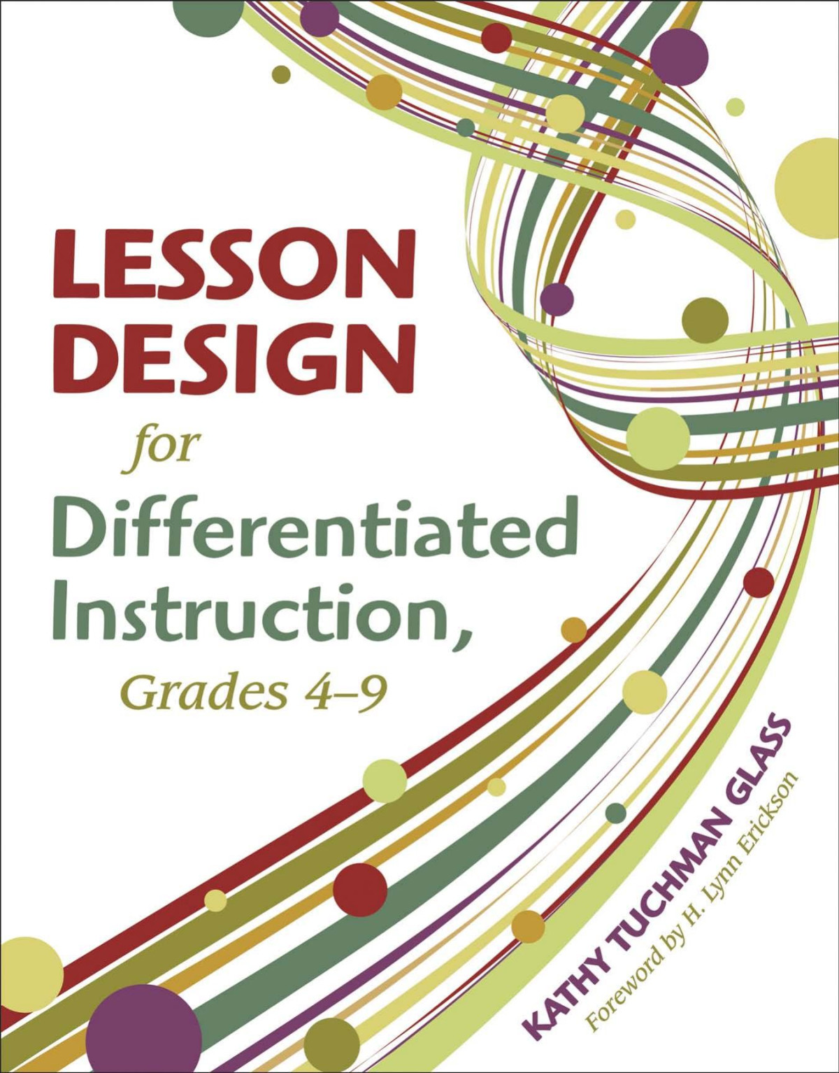 Lesson Design For Differentiated Instruction Grades 49 Kathy Tuchman Glass