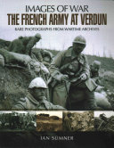 French Army At Verdun Ian Sumner