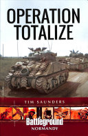 Normandy Operation Totalize Tim Saunders