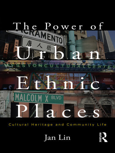 The Power Of Urban Ethnic Places Jan Lin