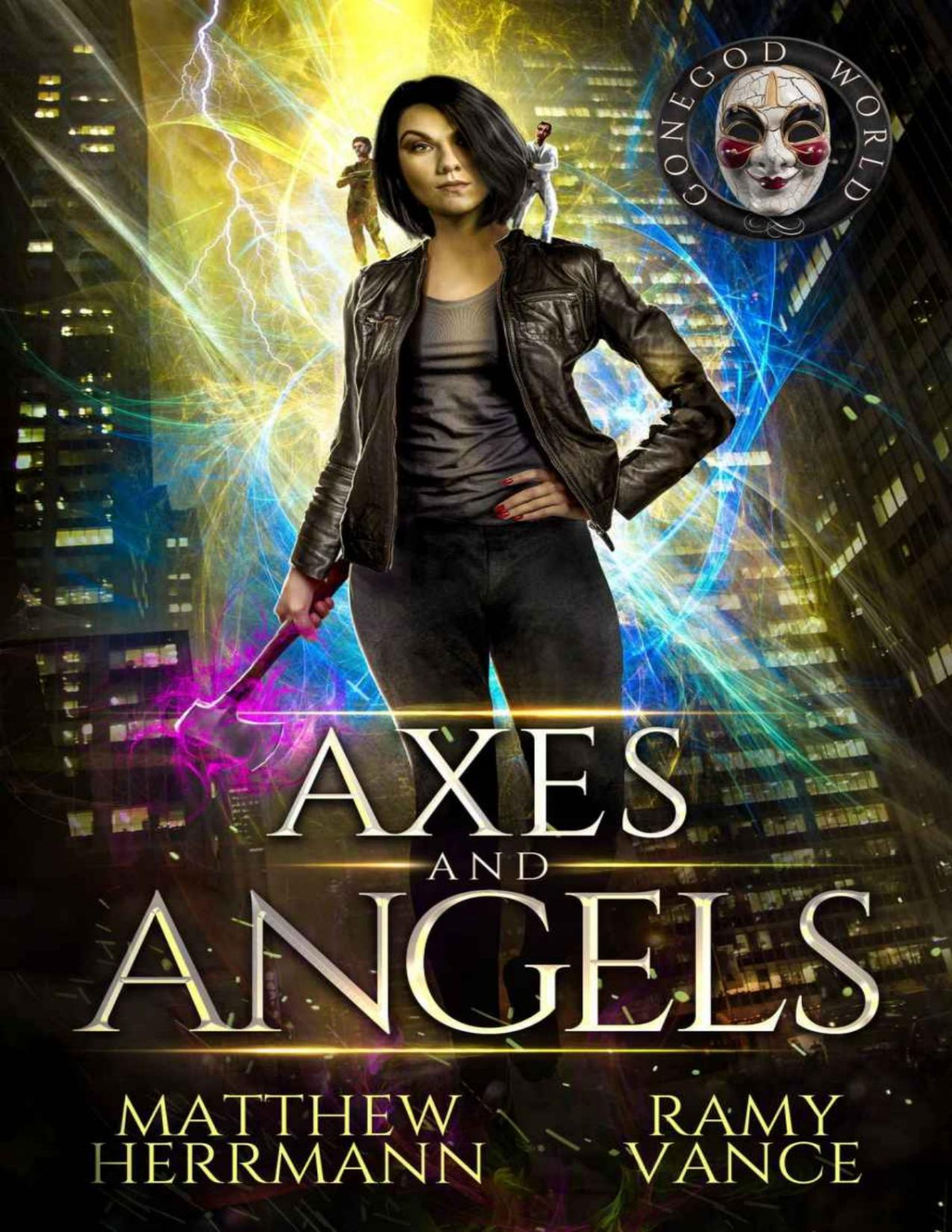 Axes And Angels Books 13 A Contemporary Urban Fantasy Novel Better Demons Series Matthew Herrmann Ramy Vance R E Vance