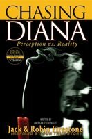 Chasing Diana Perception Vs Reality Jack Firestone