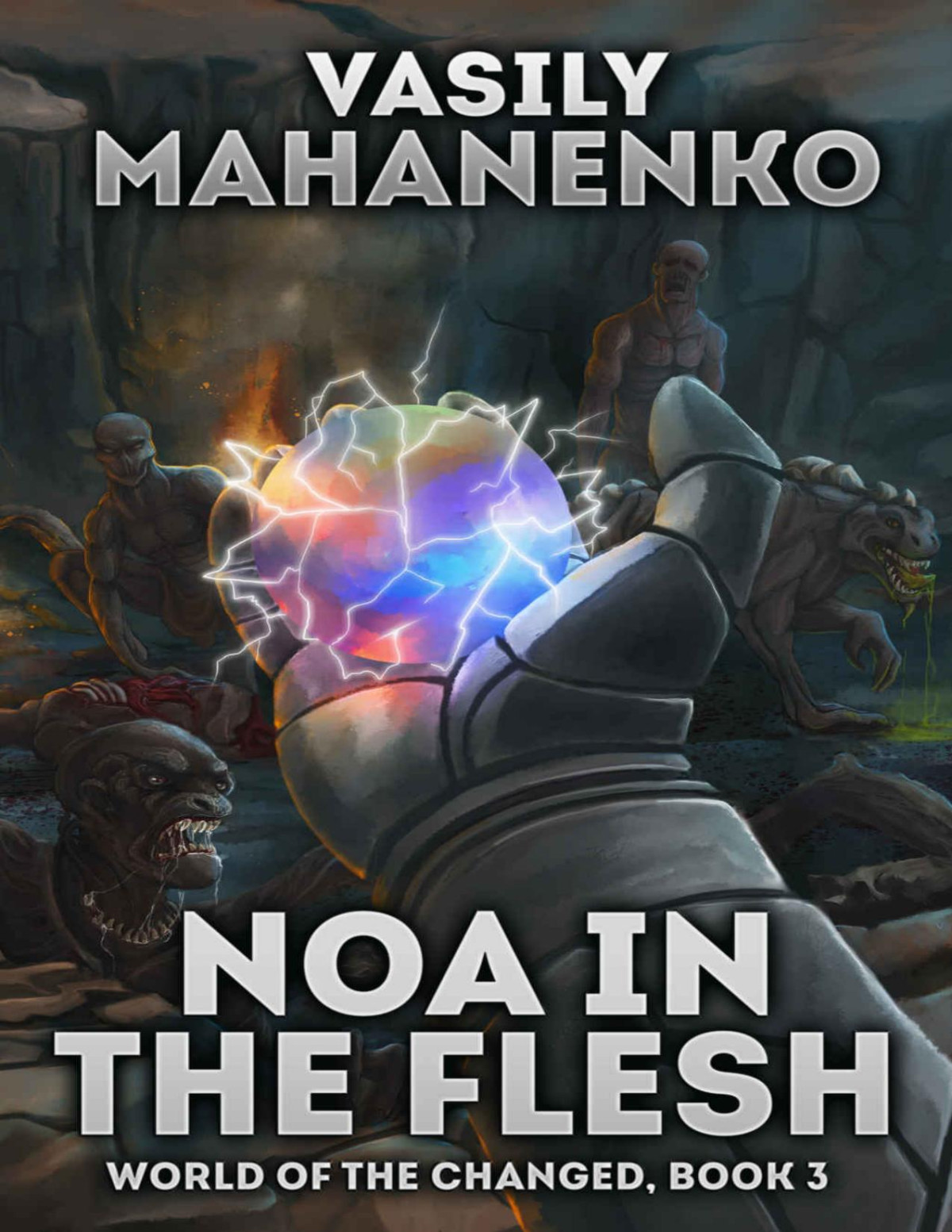 Noa In The Flesh World Of The Changed Book 3 Litrpg Series Vasily Mahanenko