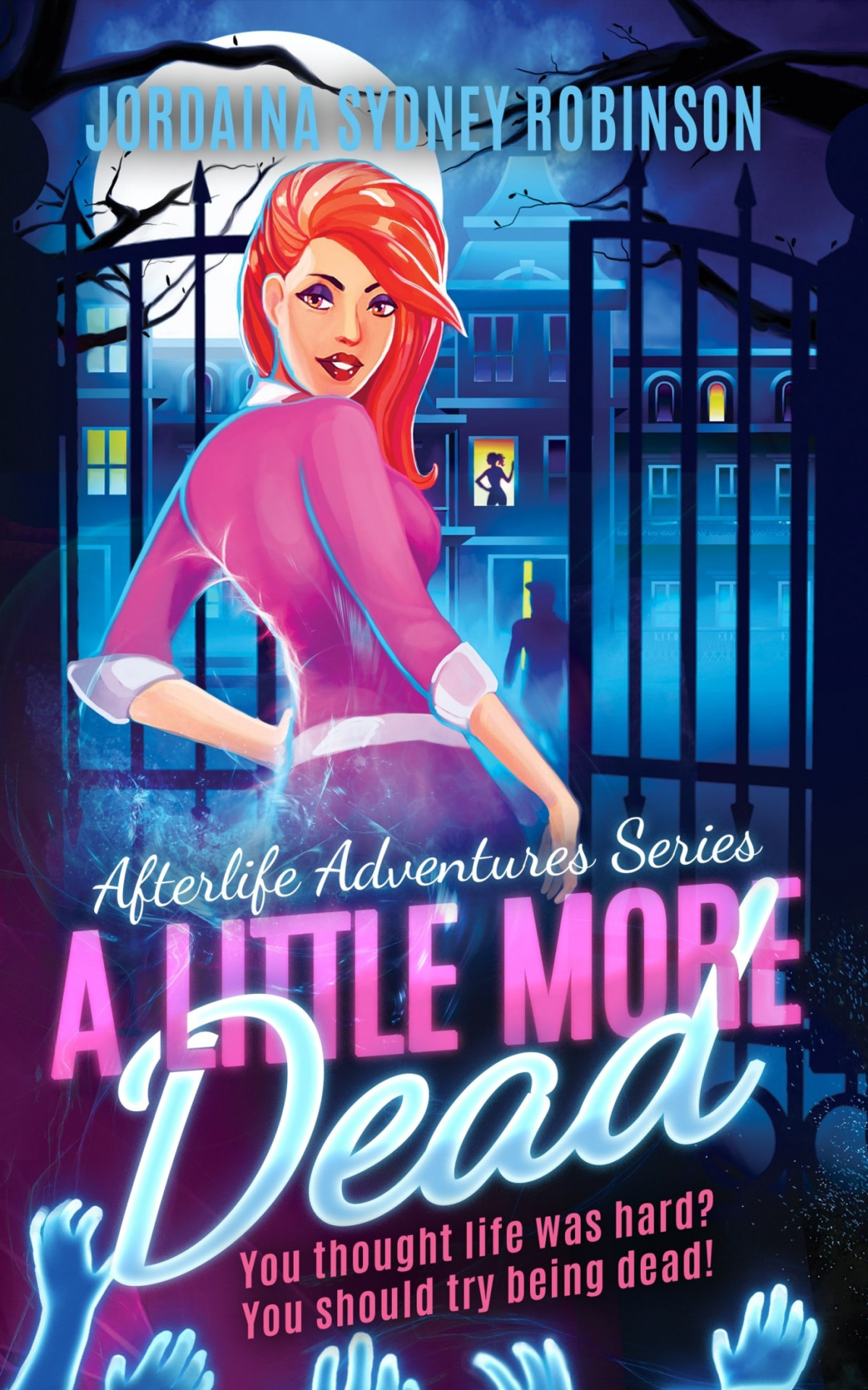 A Little More Dead A Paranormal Ghost Cozy Mystery 3 1st Edition Jordaina Sydney Robinson