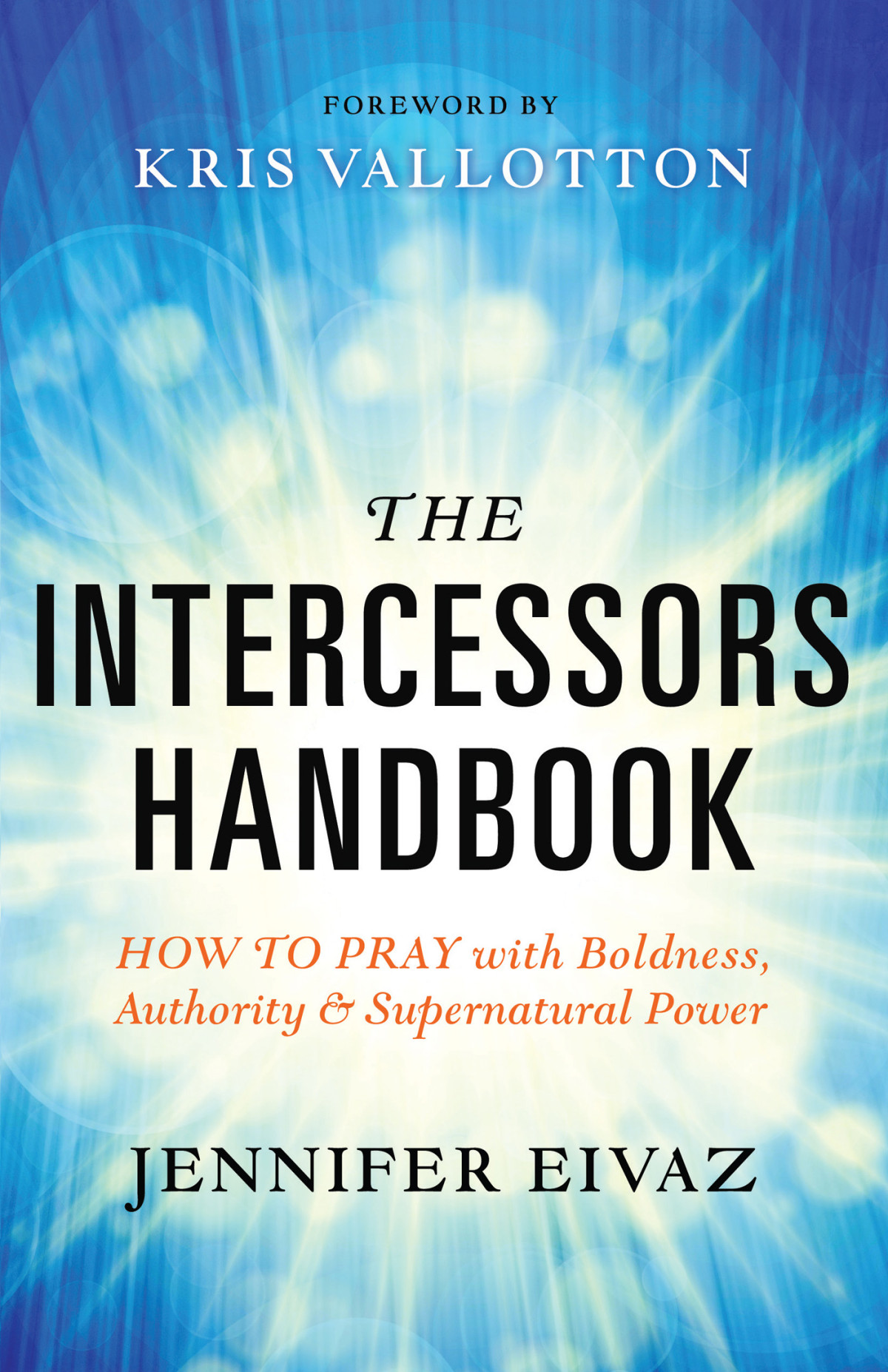 The Intercessors Handbook Jennifer Eivaz