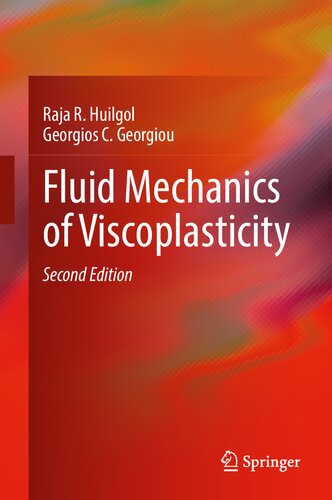 Fluid Mechanics Of Viscoplasticity 2nd Edition Raja R Huilgol