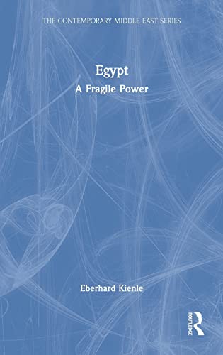 Egypt A Fragile Power 1st Edition Eberhard Kienle