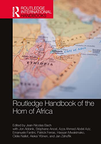 Routledge Handbook Of The Horn Of Africa Routledge International Handbooks 1st Edition Jeannicolas Bach